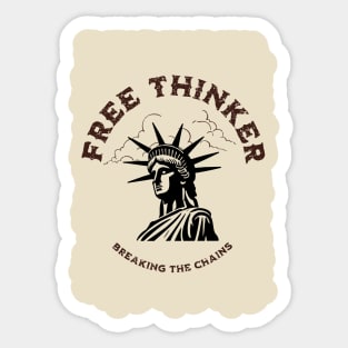 Free Thinker Breaking the Chains Sticker